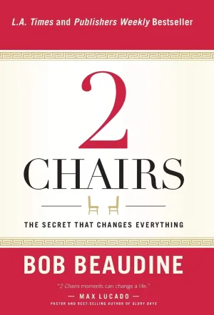 2 Chairs: The Secret That Changes Everything Hardcover  August 23, 2016
