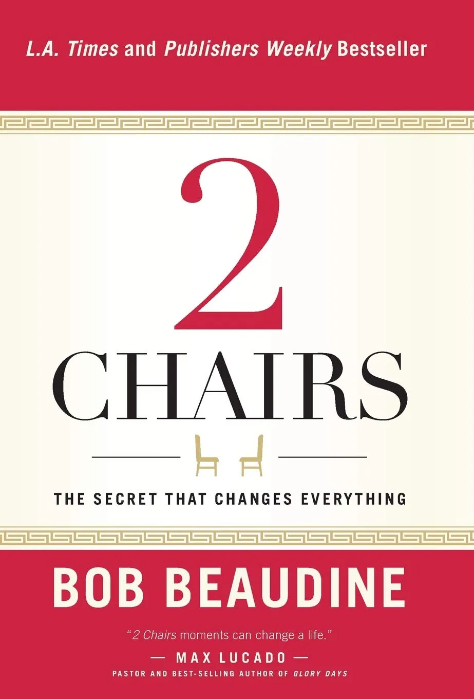 2 Chairs: The Secret That Changes Everything Hardcover  August 23, 2016