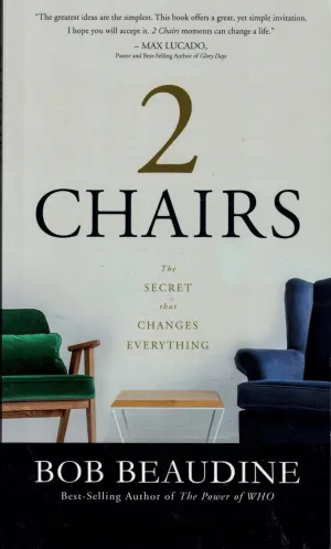2 Chairs: The Secret that Changes Everything Mass Market Paperback  January 1, 2016