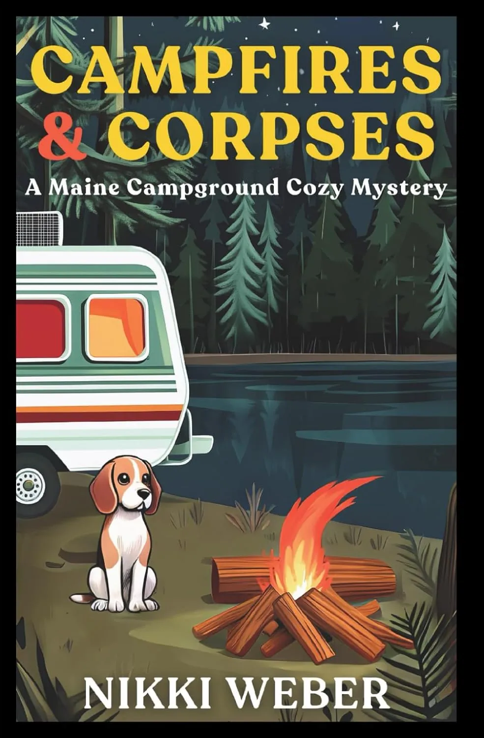 Campfires & Corpses: A Maine Campground Cozy Mystery (Maine Campground Cozy Mystery Series) Paperback  February 24, 2025